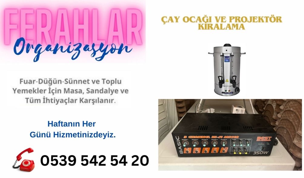 Selçuklu Çay Ocağı ve Projektör Kiralama
